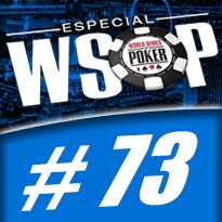 WSOP Event #73 U$ 1.000 Double Stack NL Holdem - Dia Final