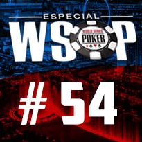 WSOP Event #54 - U$ 1.500 RAZZ - Dia Final